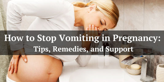 How to Stop Vomiting in Pregnancy