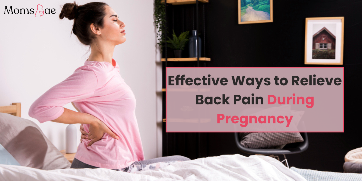 Effective Ways to Relieve Back Pain During Pregnancy