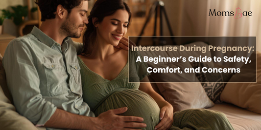 Intercourse During Pregnancy: A Beginner’s Guide to Safety, Comfort, and Concerns