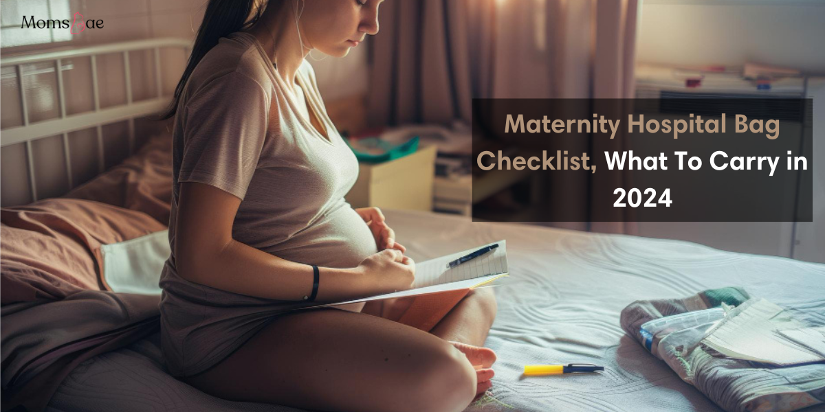 Maternity Hospital Bag Checklist, What To Carry in 2024