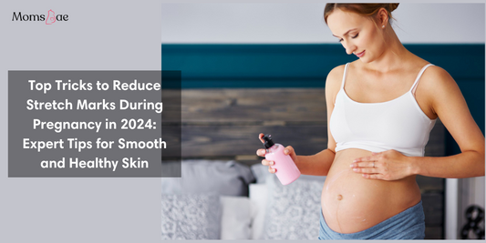 Top Tricks to Reduce Stretch Marks During Pregnancy in 2024: Expert Tips for Smooth and Healthy Skin