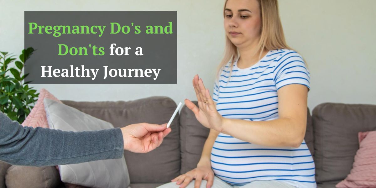 Pregnancy Do's and Don'ts for a Healthy Journey